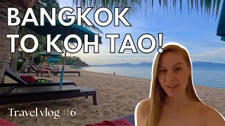 How to get from BANGKOK to KOH TAO ✈️⛴️