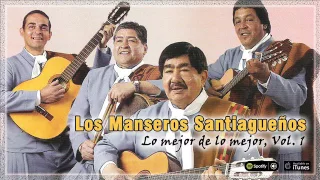 Los Manseros Santiagueños. Enganchado de Los Manseros Santiagueños Vol.1