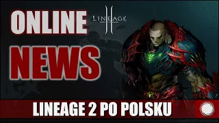 LINEAGE 2 PO POLSKU 😮 - ONLINE NEWS #53