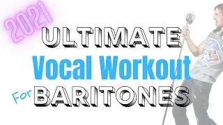 COMPLETE Vocal Exercises for BARITONES [Full Range Workout]