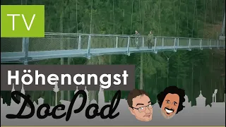 DocPod TV - Höhenangst