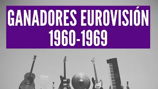 🎼 Todos los ganadores de EUROVISIÓN 🎤 1960 - 1969 🎻