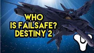 Destiny 2 Lore Who is Failsafe? | Myelin Games