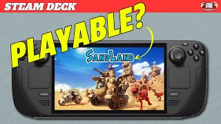 Sand Land on the Steam Deck  - Is it Playable?