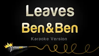 Ben&Ben - Leaves (Karaoke Version)