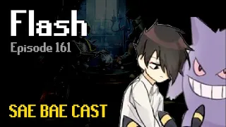 Flash - From League of Legends to Old School, ToB, Speed-running, Inferno, CMs | Sae Bae Cast 161