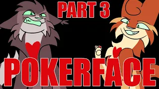 PokerFace || Part 3