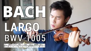 Bach | Largo BWV 1005-Timothy Chooi w/sheet music