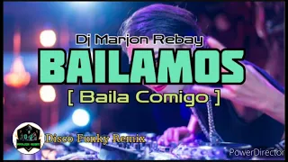 Bailamos [ Disco Funky Remix ] Dj Marjon Rebay