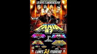 SONIDO FANIA 97 EN LOS REYES TLANECHICOLPAN LUNES 28 FEBRERO 2022 CD.COMPLETO VOL.1