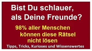 5 einfache Rätsel,Fragen, die die meisten Menschen nicht lösen können! Wie klug bist Du?