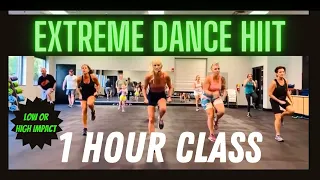 EXTREME DANCE HIIT 1 HOUR CLASS | THE BEST CARDIO WORKOUT 🔥🔥🔥