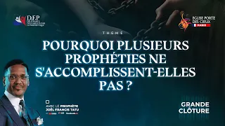POURQUOI PLUSIEURS PROPHETIES NE S'ACCOMPLISSENT-ELLES PAS? 4 AVEC LE PROPHÈTE JOEL FRANCIS TATU