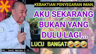 BANYAK LUCU DAN MENDIDIK 《Pdt. Yandi Manobe S.Th》 MEMOTIVASI UNTUK BERIMAN DENAGN  BAIK, KPI_TERBARU