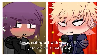 “i was making out with your son!!” || the music freaks || idol jake au || ottonyx