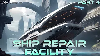 Ship Repair Facility (Part 4) | HFY | A Short Sci-Fi Story