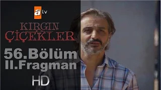 Kırgın Çiçekler 56.Bölüm Fragman(2) -Atv