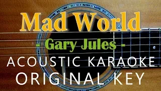 Mad World - Gary Jules [Acoustic Karaoke]
