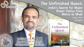 The Unfinished Quest: India's Search for Major Power Status from Nehru to Modi