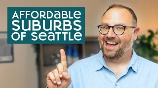 Top Most Affordable Suburbs of Seattle