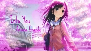 Into You - Ariana Grande | Nightcore