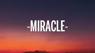 Calvin Harris, Ellie Goulding - Miracle (Lyrics) 1 Hour Version