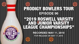 PRODIGY BOWLERS TOUR -- 05-11-2019 -- League Championships