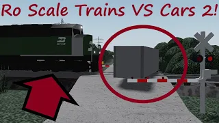 Roblox Ro Scale Trains VS Cars 2!