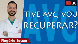 TIVE AVC, VOU ME RECUPERAR? - Rogério Souza