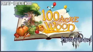 Kingdom Hearts 3 - Part 17: 100 Acre Wood