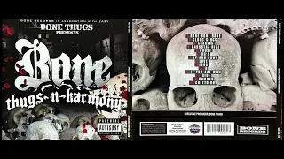 Bone Thugs-N-Harmony (1. BONE BONE BONE - 2010 Siccness CD)(Bone Thugs Presents)(Eazy-E)(BIZZY)