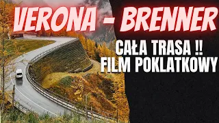 Verona - Brenner Cała Trasa !!