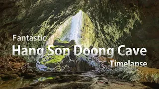 4K Fantastic Hang Son Doong Cave [Vietnam Timelapse - 베트남 항손둥 세계에서 가장 큰 동굴 타임랩스/손둥 동굴]