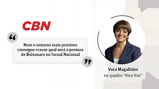 'Nem os mais próximos conseguem cravar qual será postura de Bolsonaro no Jornal Nacional'