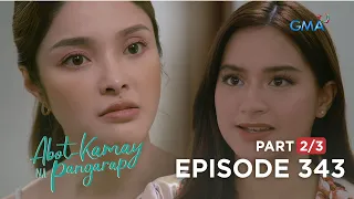 Abot Kamay Na Pangarap: Zoey’s pure hatred against Analyn (Full Episode 343 - Part 2/3)