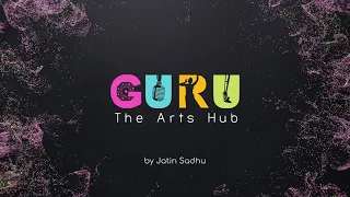 GURU - The Arts Hub | Motion Logo | Jatin Sadhu