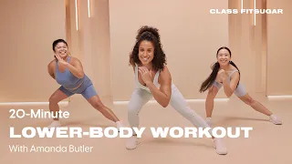 20-Minute Lower-Body Workout With Amanda Butler | POPSUGAR FITNESS