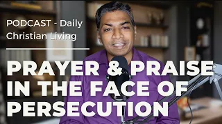 The Book of Acts: Prayer & Praise In The Face Of Persecution | Acts 4:23-32  | DCL E13