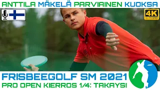 Frisbeegolf SM 2021, K1/4 TAKAYSI | Niklas Anttila, Väinö Mäkelä, Juho Parviainen, Kristian Kuoksa