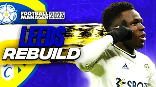 Can We Take Leeds To The Champions League In This REALISTIC LEEDS FM23 Rebuild?