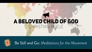 A Beloved Child of God (Christian Peele)