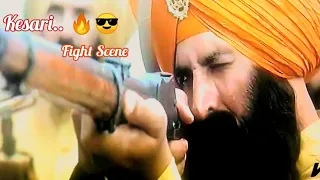 Fight Scene Kesari movie | Akshay kumar | kesari part 1 | 🔥🔥