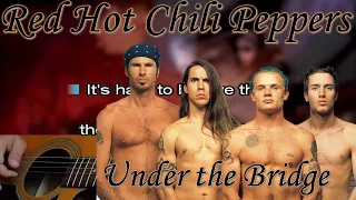 Under the Bridge - Red hot Chili Peppers- Karaoke