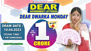 DEAR DWARKA MONDAY WEEKLY DRAW TIME 1 PM ONWARDS DRAW DATE 10.04.2023 NAGALAND STATE LOTTERIES