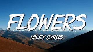 Flowers - Miley Cyrus (Lyrics) || Taylor Swift , Calvin Harris... (MixLyrics)