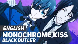 Black Butler - "Monochrome Kiss" (Opening) | ENGLISH Ver | AmaLee