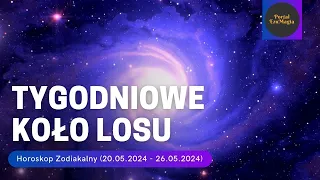 TYGODNIOWE KOŁO LOSU (20.05.2024 - 26.05.2024) #kartadnia   #horoskoptygodniowy