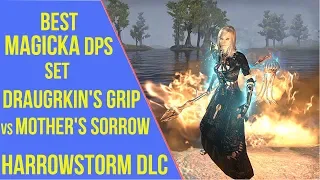 ESO Harrowstorm Best Magicka DPS | Draugrkin's Grip vs Mother's Sorrow