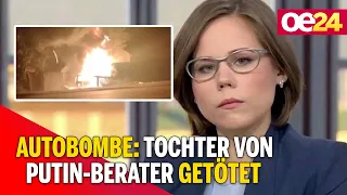 Autobombe: Tochter von Putin-Berater getötet