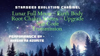 Crystalline Star Code DNA Activator Transmission ~ Full Moon 11/19/21 Activation